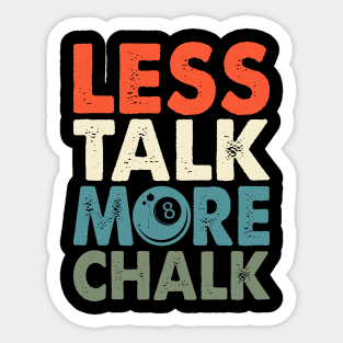 Less Talk More Chalk T shirt For Women Man Sticker